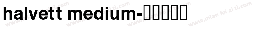 halvett medium字体转换